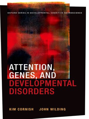 cover image of Attention, Genes, and Developmental Disorders